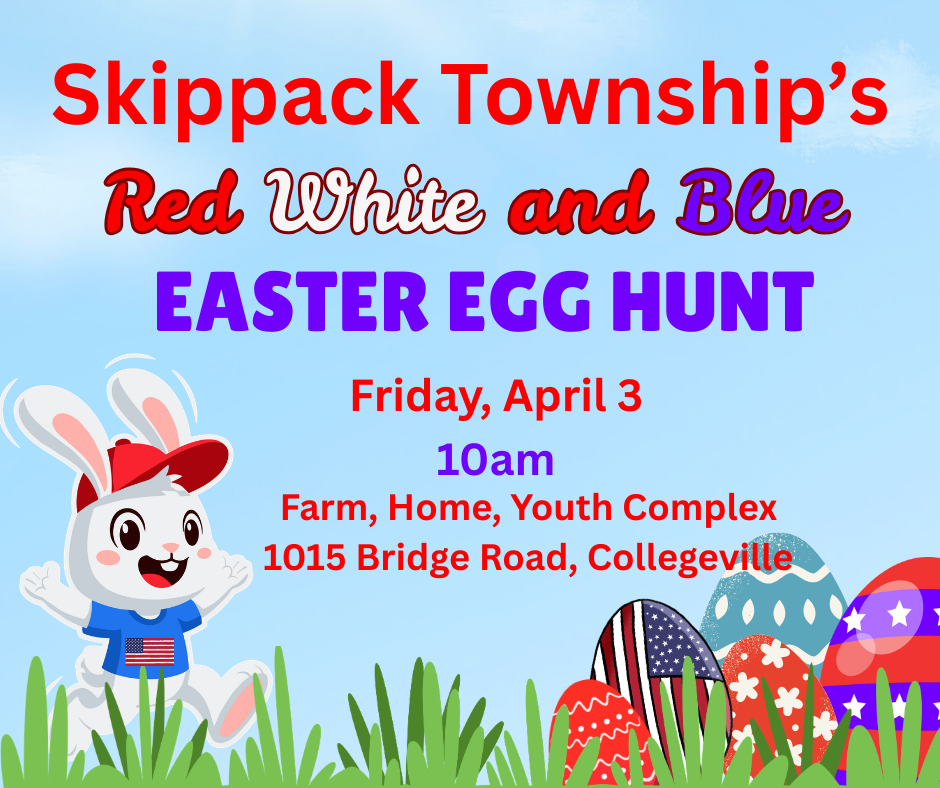 Skippack Township Invites Families to the Red, White & Blue Egg Hunt