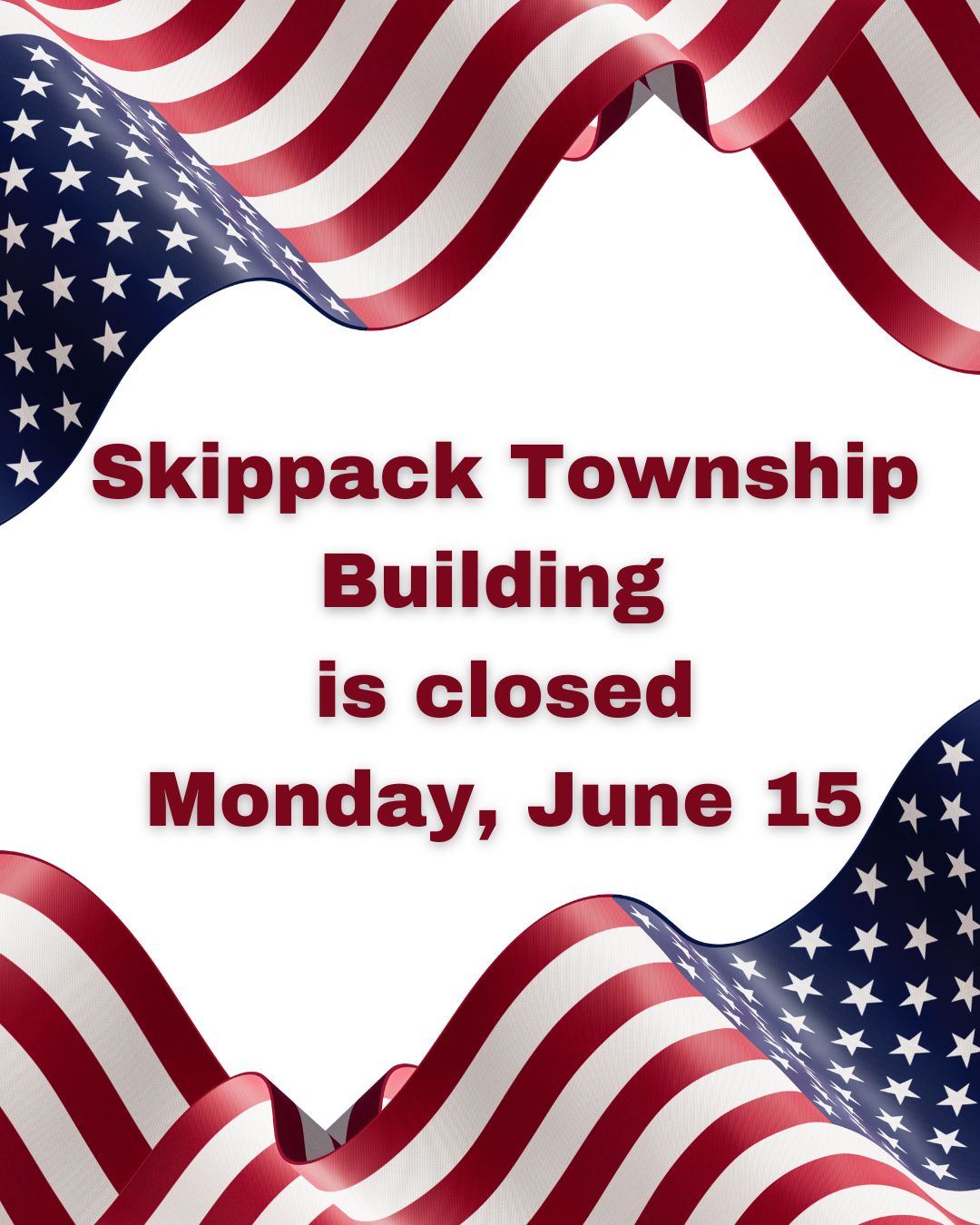 Skippack Township Building Closed June 15